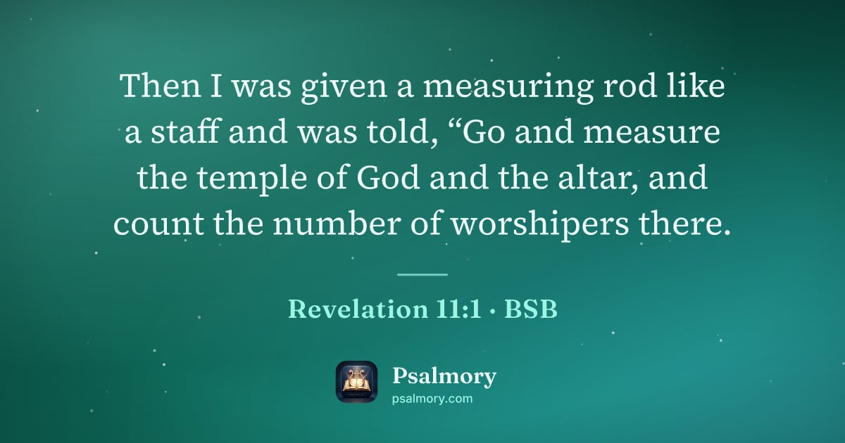 Revelation 11:1 verse artwork: Then I was given a measuring rod like a staff and was told, “Go and measure the temple…