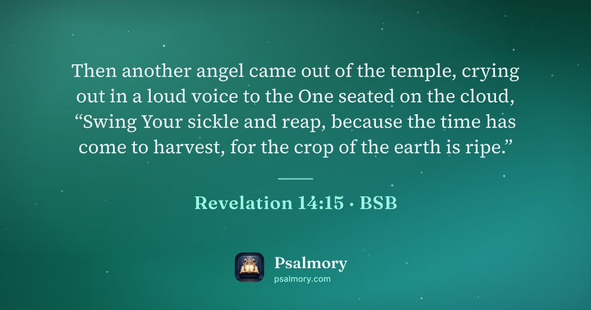 Revelation 14:15 verse artwork: Then another angel came out of the temple, crying out in a loud voice to the One seated…