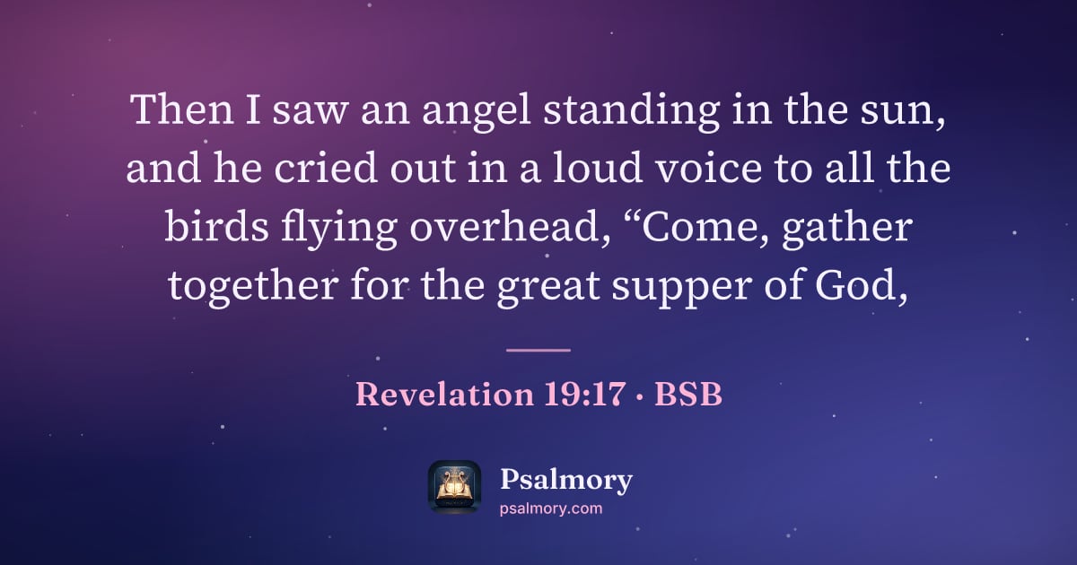 Revelation 19:17 verse artwork: Then I saw an angel standing in the sun, and he cried out in a loud voice to all the…
