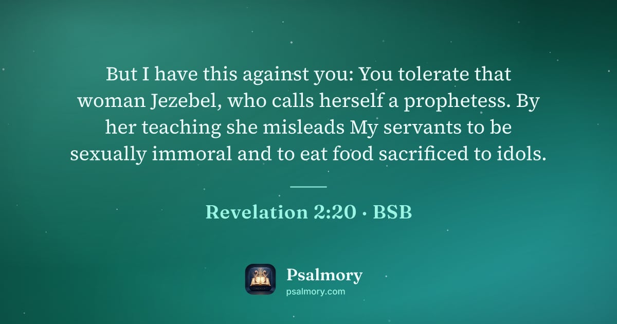 Revelation 2:20 verse artwork: But I have this against you: You tolerate that woman Jezebel, who calls herself a…