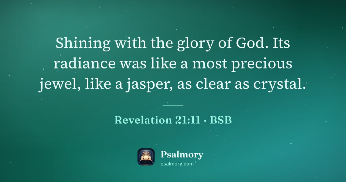 Revelation 21:11 verse artwork: Shining with the glory of God. Its radiance was like a most precious jewel, like a…