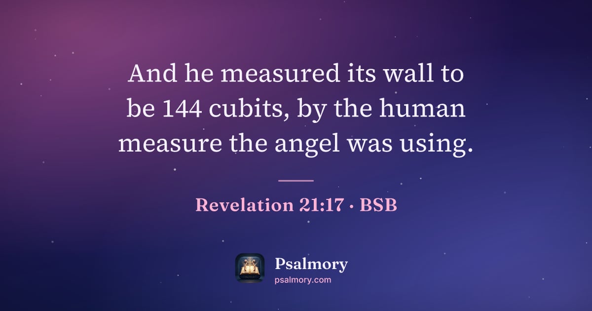 Revelation 21:17 verse artwork: And he measured its wall to be 144 cubits, by the human measure the angel was using.