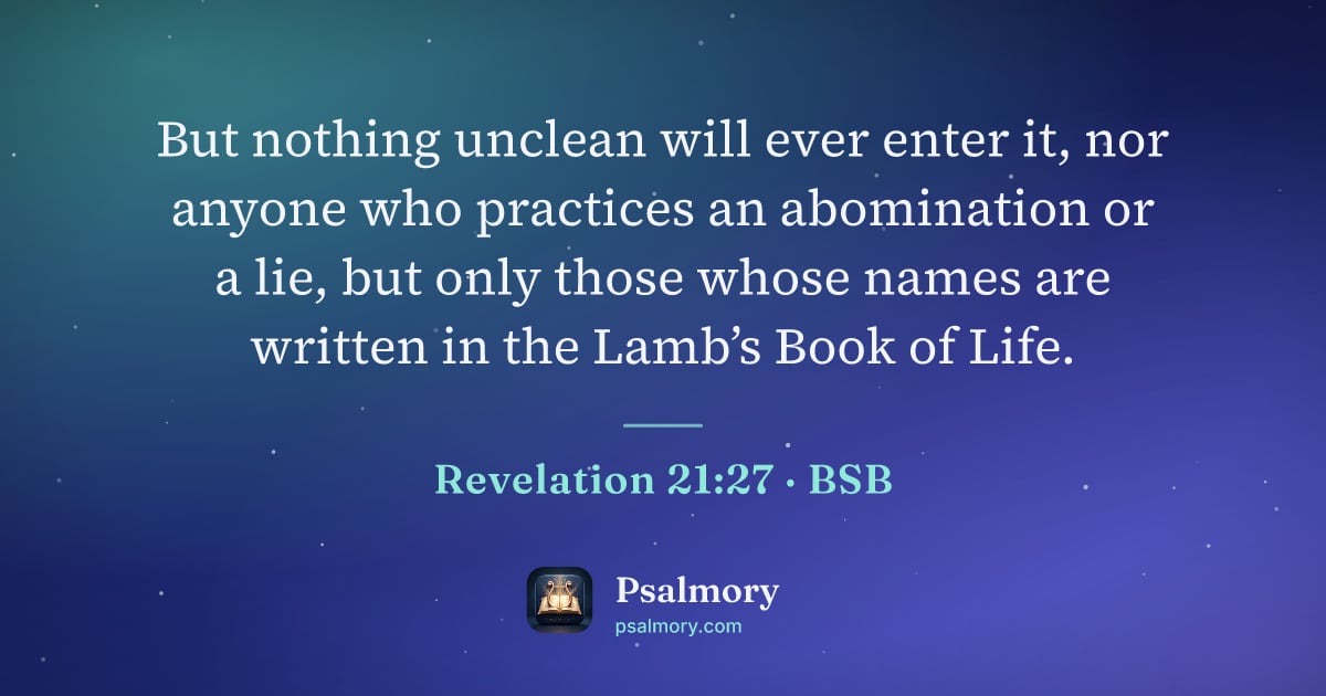 Revelation 21:27 verse artwork: But nothing unclean will ever enter it, nor anyone who practices an abomination or a…