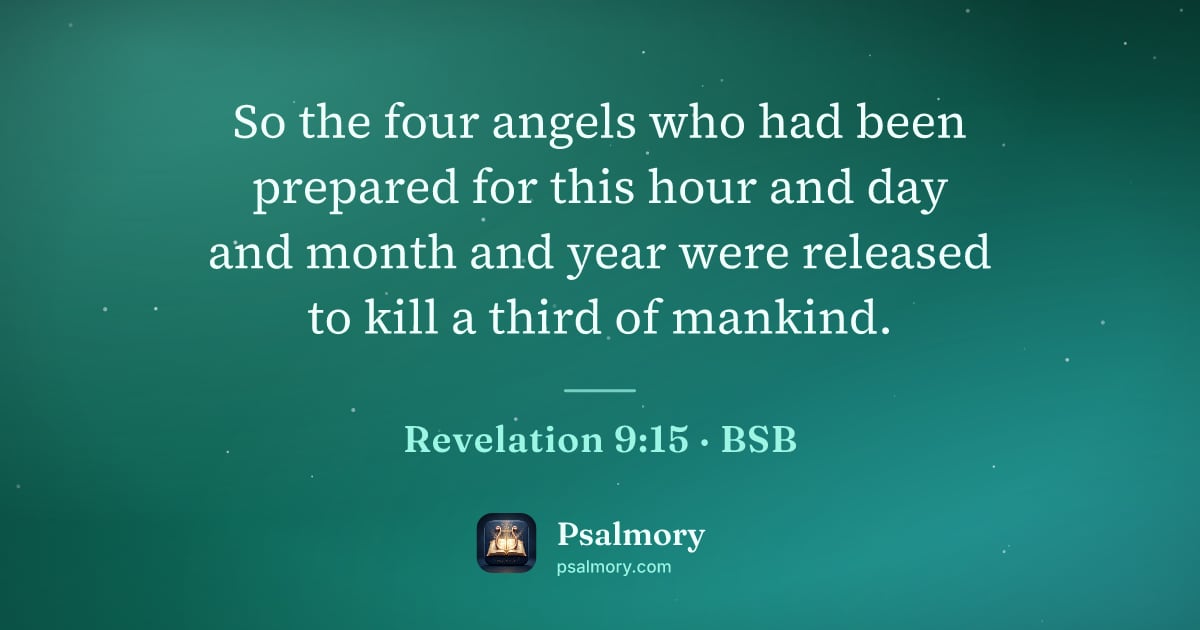 Revelation 9:15 verse artwork: So the four angels who had been prepared for this hour and day and month and year were…