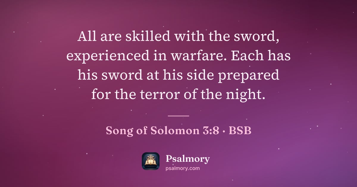 Song of Solomon 3:8 verse artwork: All are skilled with the sword, experienced in warfare. Each has his sword at his side…