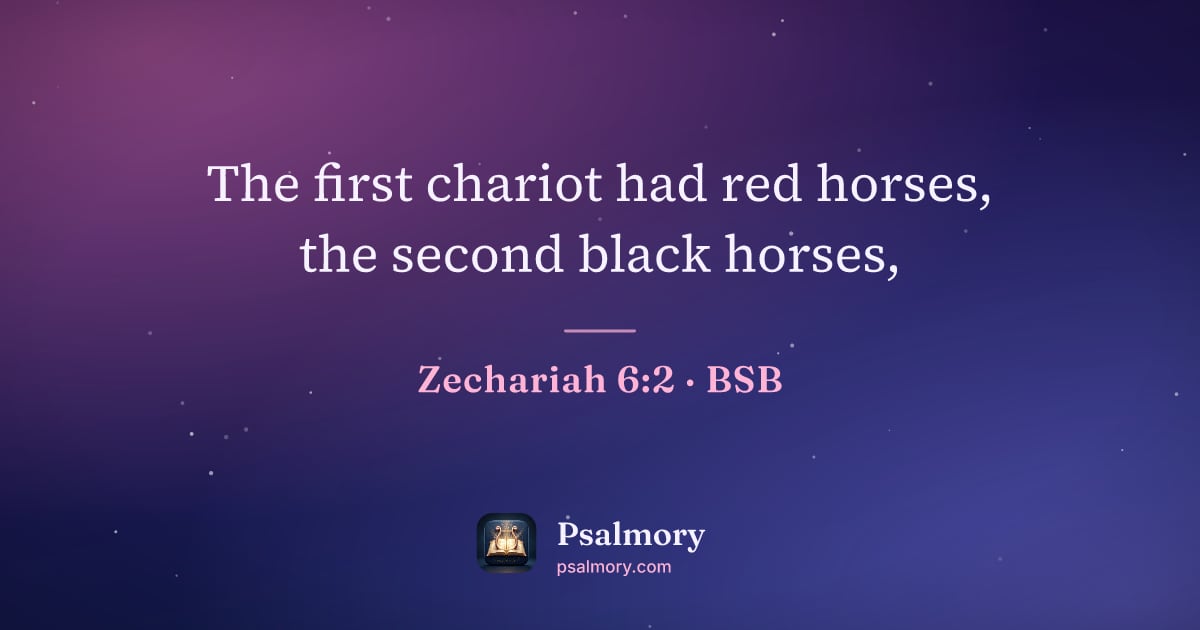 Zechariah 6:2 verse artwork: The first chariot had red horses, the second black horses,