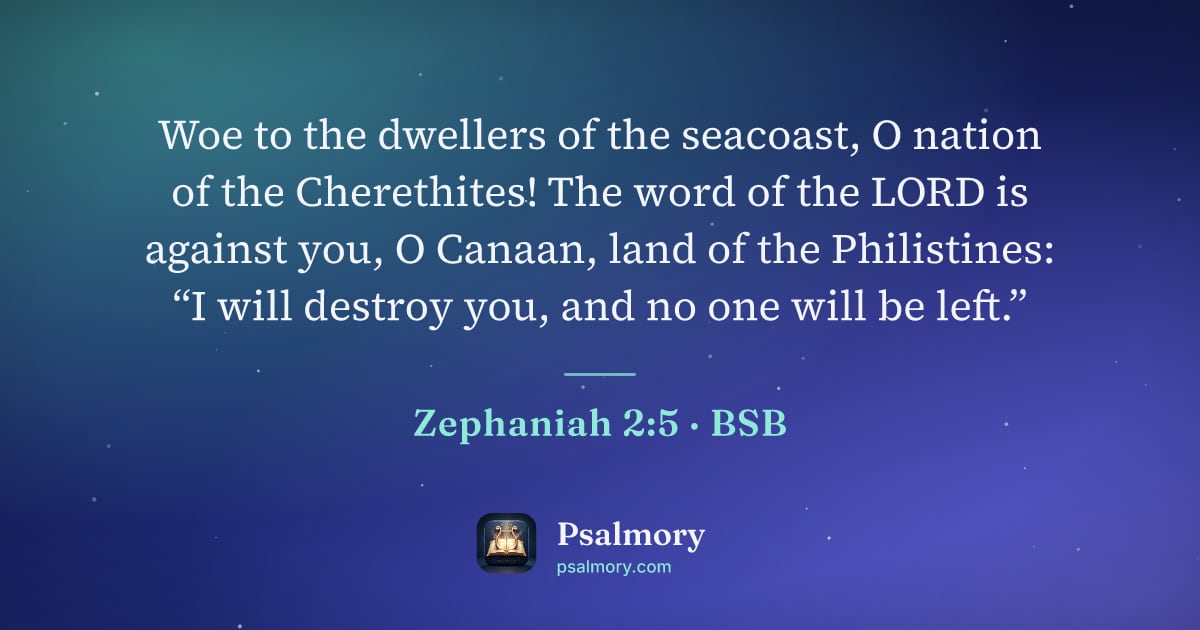 Zephaniah 2:5 verse artwork: Woe to the dwellers of the seacoast, O nation of the Cherethites! The word of the LORD…